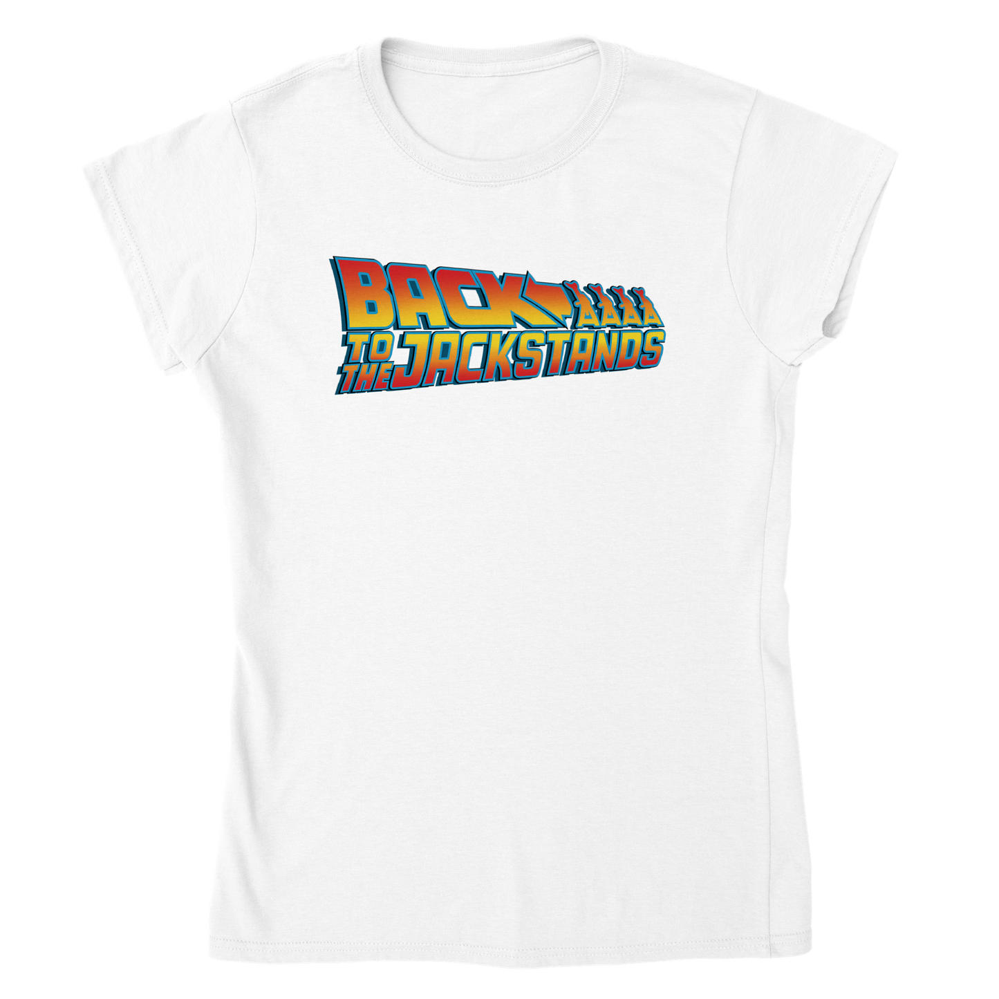 Womens Back to the Jackstands shirt FRONT PRINT