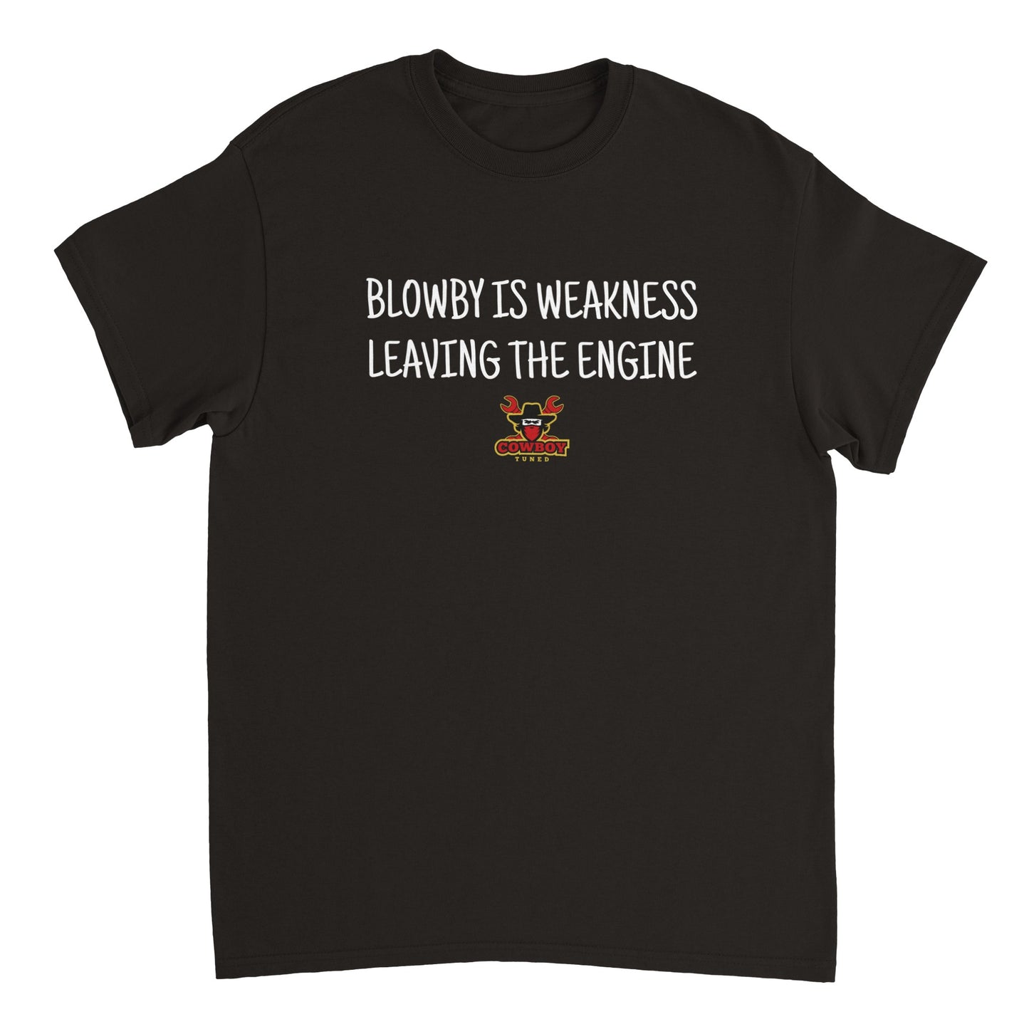 Blowby Is Weakness Leaving The Engine T-shirt
